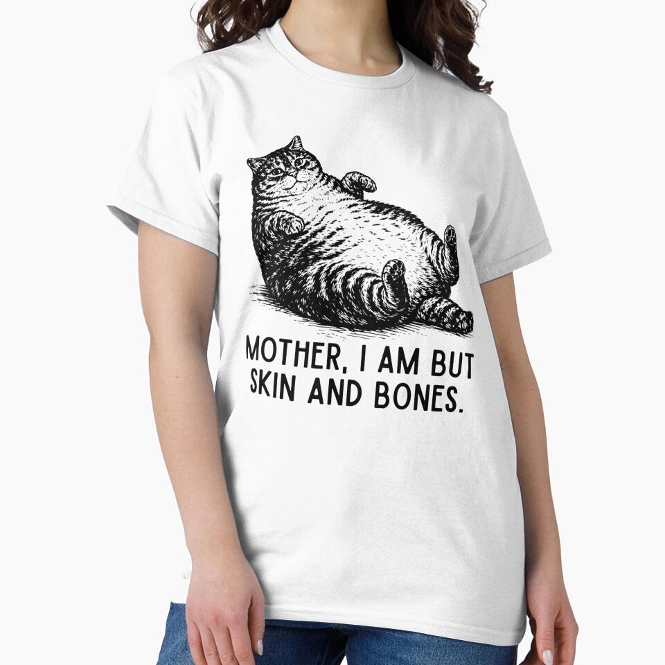 Mother, I Am But Skin and Bones Funny Cat by AnitaBice