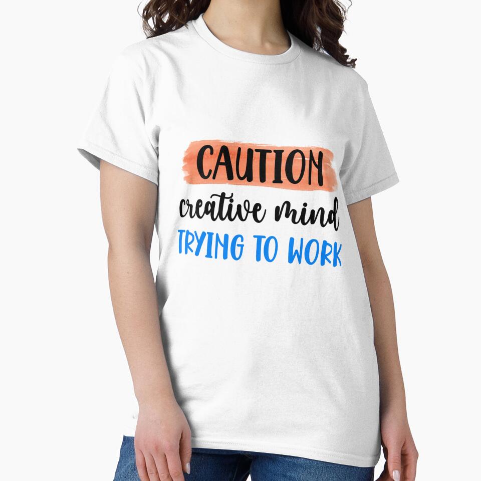 Caution: Creative Mind Trying to Work – Funny Quote Design by SnarkyAndCo
