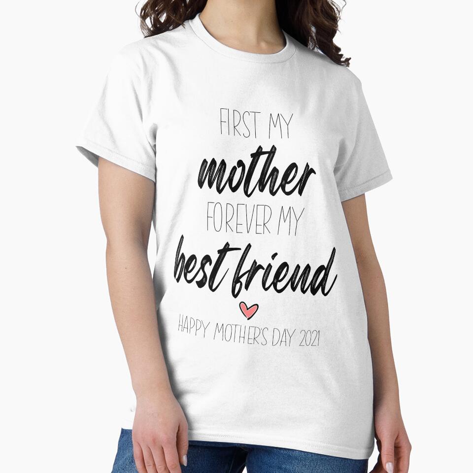Mother's Day Gift Ideas : First My Mother Forever My Best Friend, Happy Mother's Day 2021 by pradeeprajput... (Image 2)