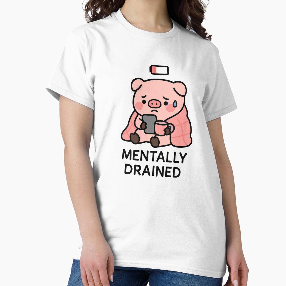 Sad Pig – Mentally Drained Sticker by champkppwc T-Shirts, Hoodie, Sweatshirt | BlankRebels.com (Image 2)