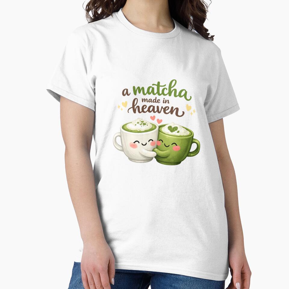 Copy of A Matcha Made in Heaven Cute Funny Pun by Ricaso T-Shirts, Hoodie, Sweatshirt | BlankRebels.com (Image 2)