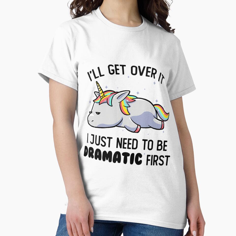 I Just Need To Be Dramatic Lazy Unicorn Gift by GoatCWB T-Shirts, Hoodie, Sweatshirt | BlankRebels.com (Image 2)