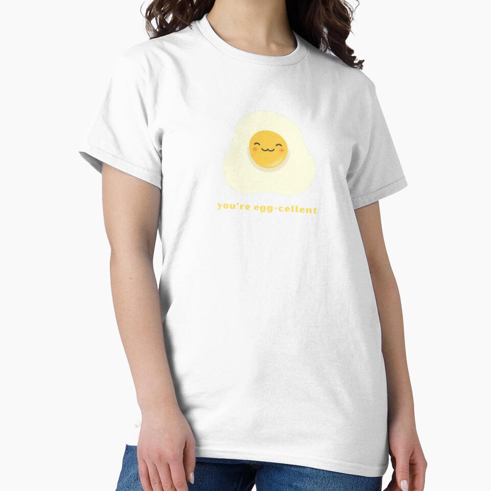 You’re Egg-cellent - Cute Pun | TeeHee Puns Funny Design by TeeHee Puns