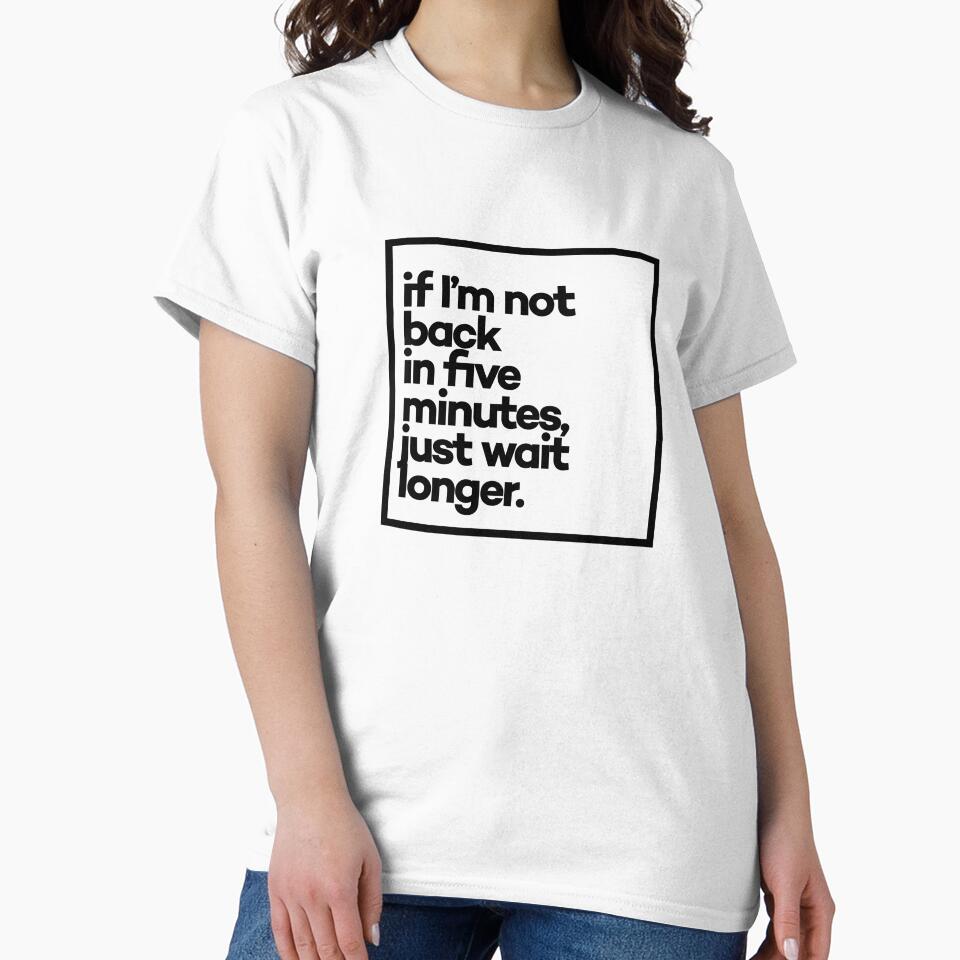 If I'm not back Minimal Black Typography by meeneemal T-Shirts, Hoodie, Sweatshirt | BlankRebels.com (Image 2)