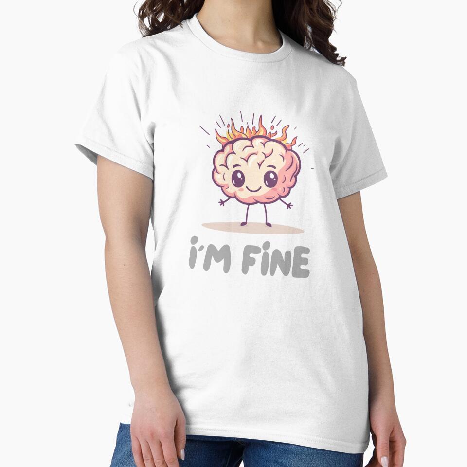 I am fine... overtinker by NeurospiceZ T-Shirts, Hoodie, Sweatshirt | BlankRebels.com (Image 2)