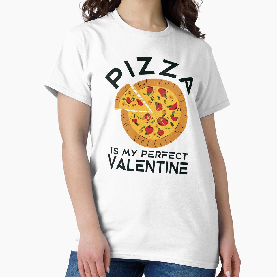 Pizza is my perfect valentine by TonsPOD T-Shirts, Hoodie, Sweatshirt | BlankRebels.com (Image 2)