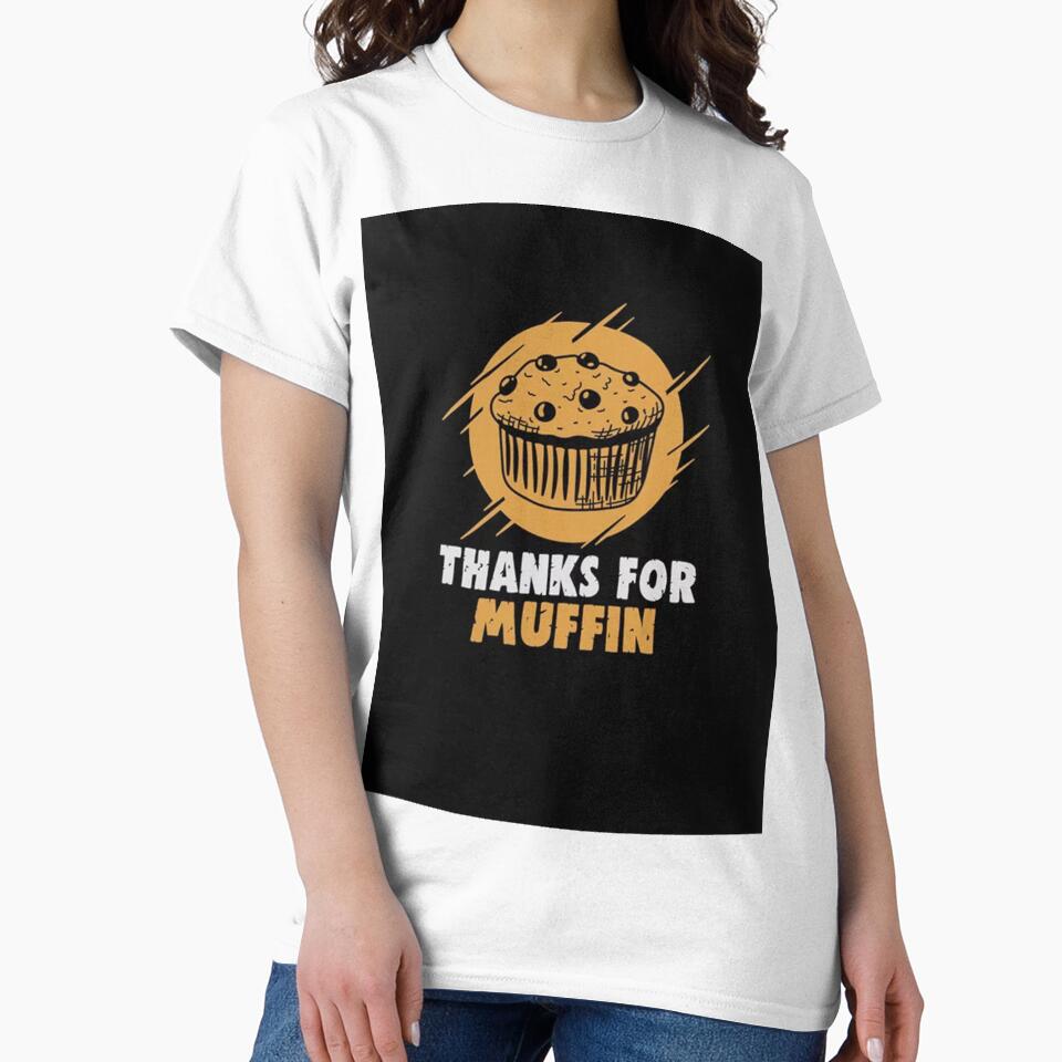 Thanks For Muffin by CobyHeller T-Shirts, Hoodie, Sweatshirt | BlankRebels.com (Image 2)