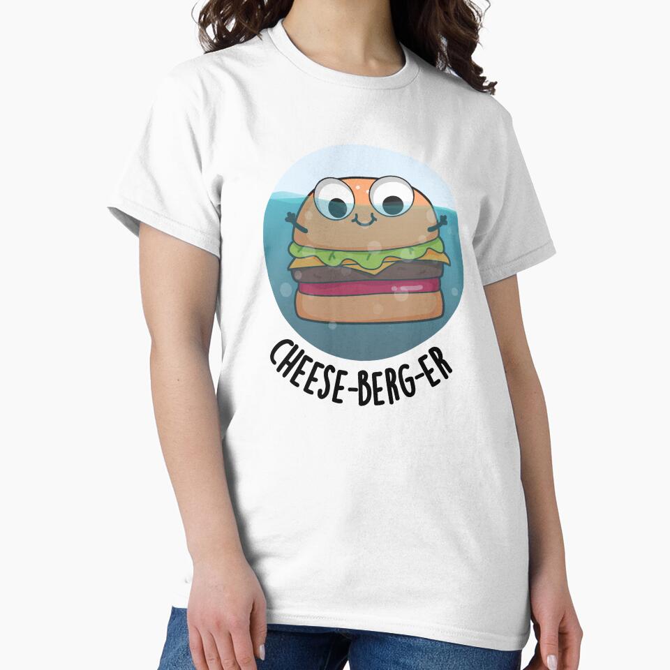 Ice Berg Funny Cheeseburger Pun T-Shirts, Hoodie, Sweatshirt