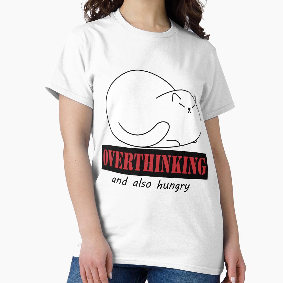 I am overthinking and also hungry by skybongy T-Shirts, Hoodie, Sweatshirt | BlankRebels.com (Image 2)