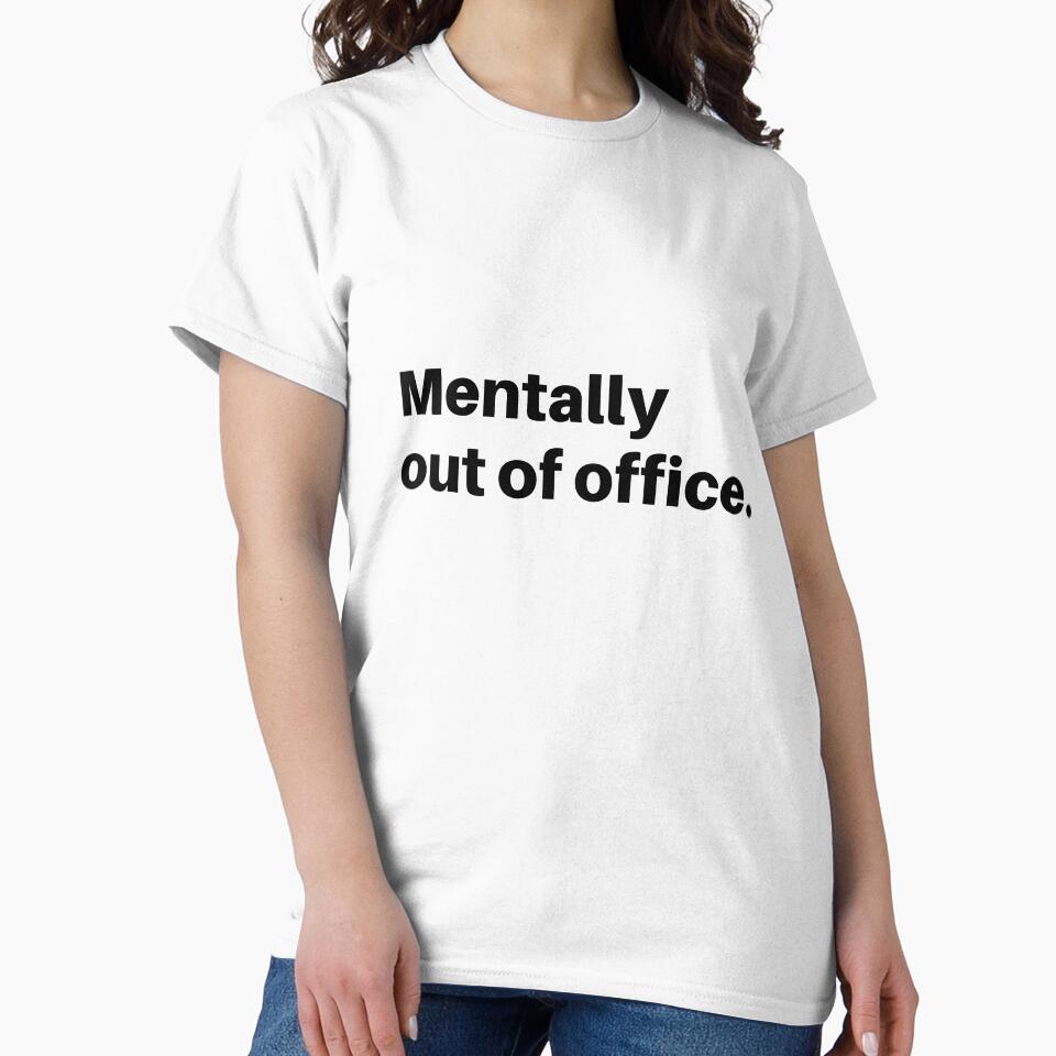 Mentally out of office by fengyuhao T-Shirts, Hoodie, Sweatshirt | BlankRebels.com (Image 2)