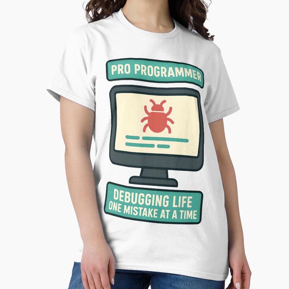 Pro Programmer Debugging Life Design by TeeTimeTreasure T-Shirts, Hoodie, Sweatshirt | BlankRebels.com (Image 2)