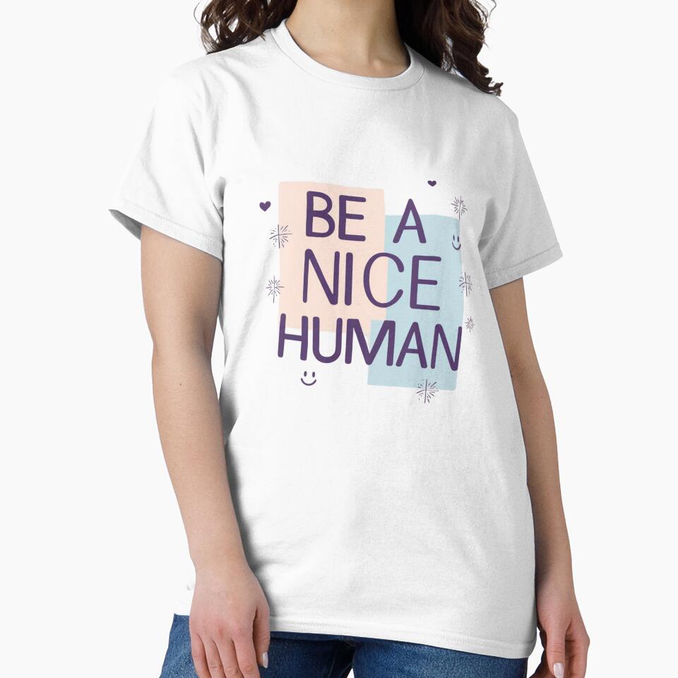 Be a Nice Human by Xenovate T-Shirts, Hoodie, Sweatshirt | BlankRebels.com (Image 2)