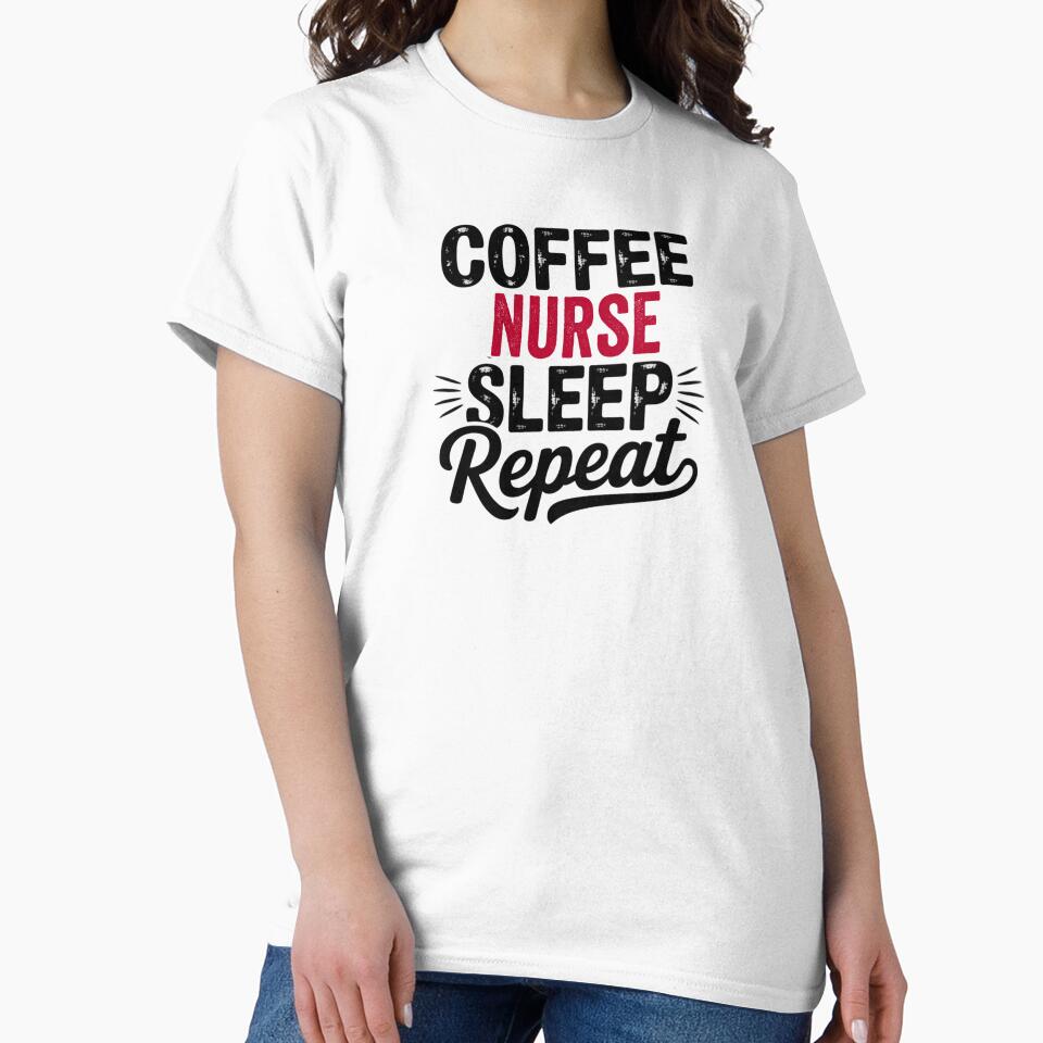Coffee Nurse Sleep Repeat - Funny Nurse Lover by Watsonarts T-Shirts, Hoodie, Sweatshirt | BlankRebels.com (Image 2)