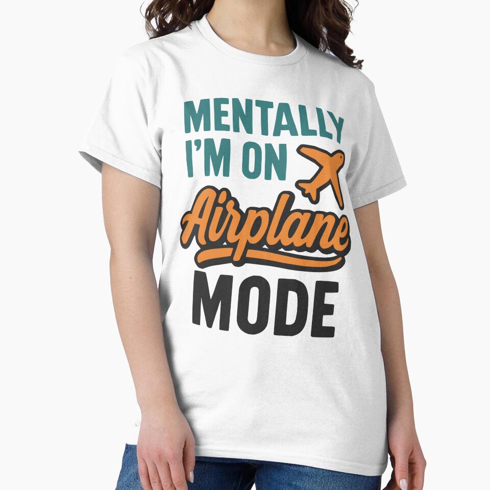 Mentally I'm on Airplane Mode by DesignedByMarty T-Shirts, Hoodie, Sweatshirt | BlankRebels.com (Image 2)
