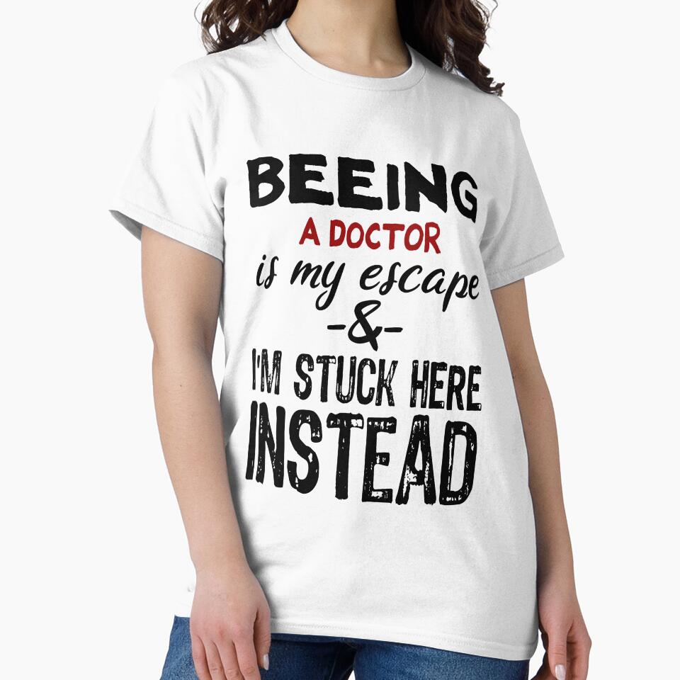 Beeing A Doctor is my escape by BYNDART T-Shirts, Hoodie, Sweatshirt | BlankRebels.com (Image 2)