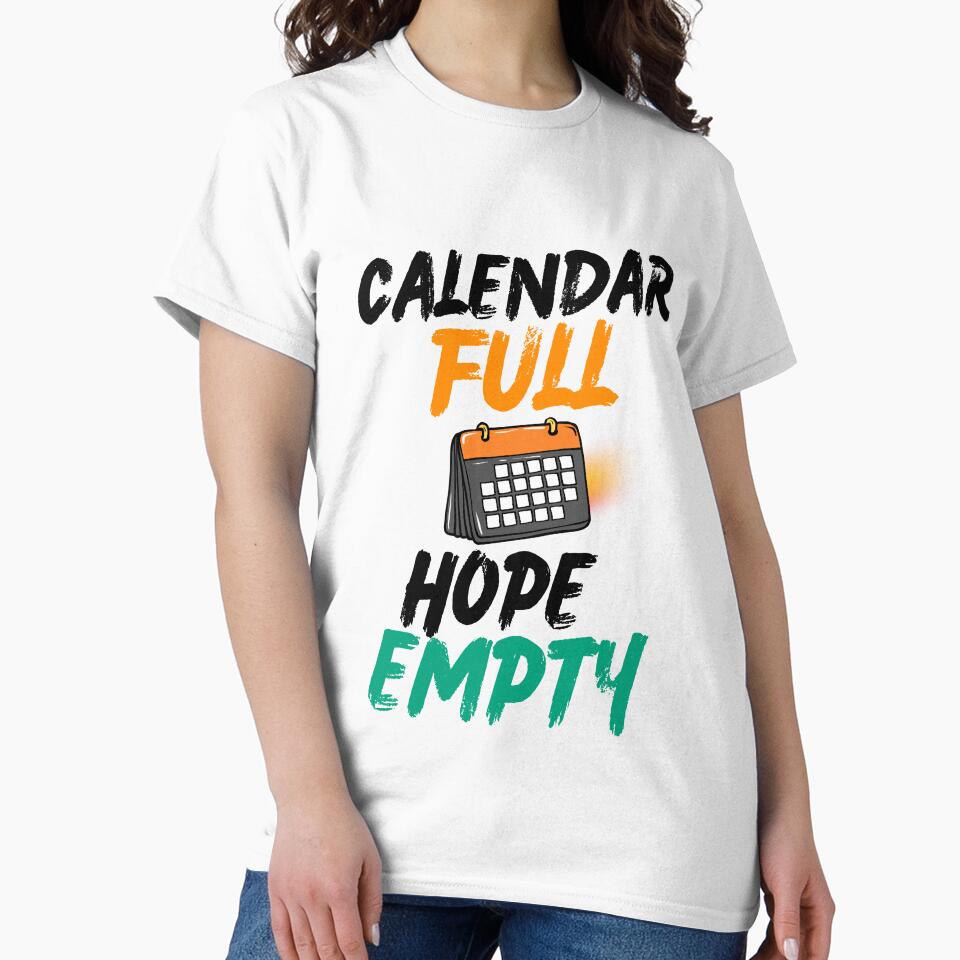 Calendar Full Hope Empty Funny Corporate Humor Design by DirectiveOffice