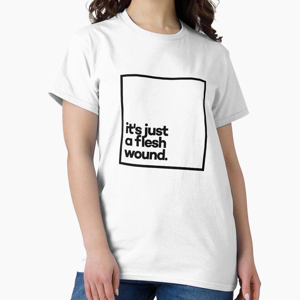 It's just a flesh wound. Minimal Black Typography by meeneemal T-Shirts, Hoodie, Sweatshirt | BlankRebels.com (Image 2)