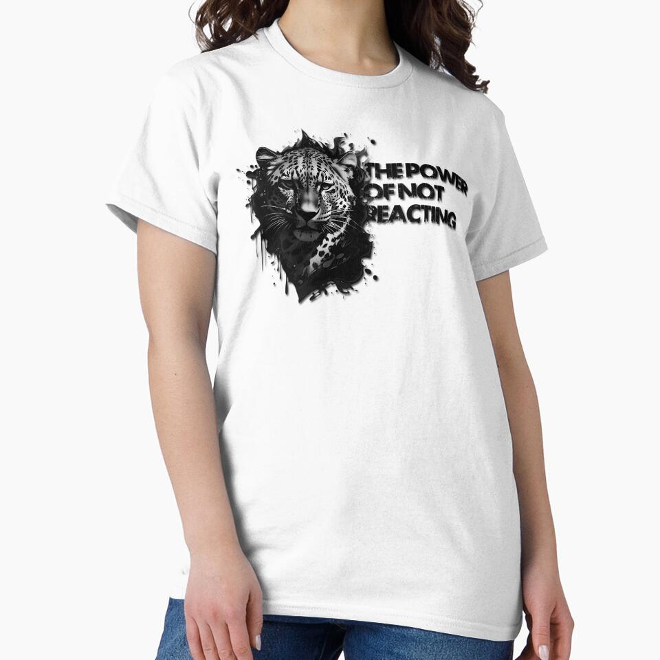 Motivational, Inspirational, The Power Of Not Reacting by Motivation-by-F T-Shirts, Hoodie, Sweatshirt (Image 2)