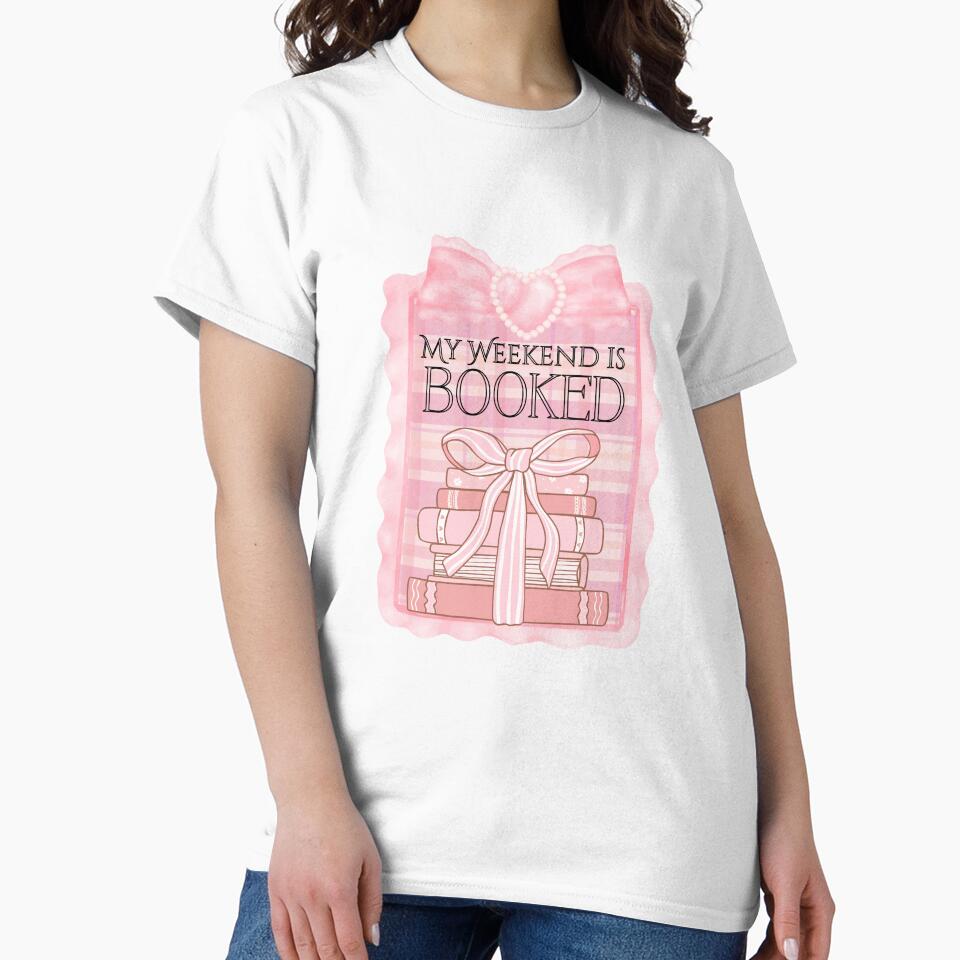 My Weekend is Booked Book Girly Sticker by thewhitster T-Shirts, Hoodie, Sweatshirt | BlankRebels.com (Image 2)