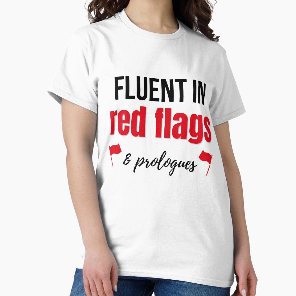 Fluent in Red Flags & Prologues | Bookish Humor Romance Reader Meme by Petal & Flame T-Shirts, Hoodie, Sweatshirt (Image 2)