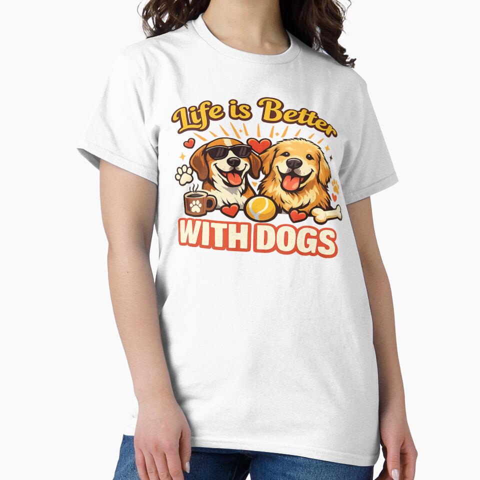 Life Is Better With Dogs – Cute Funny Dog Illustration by Designpnl T-Shirts, Hoodie, Sweatshirt | BlankRebels.com (Image 2)