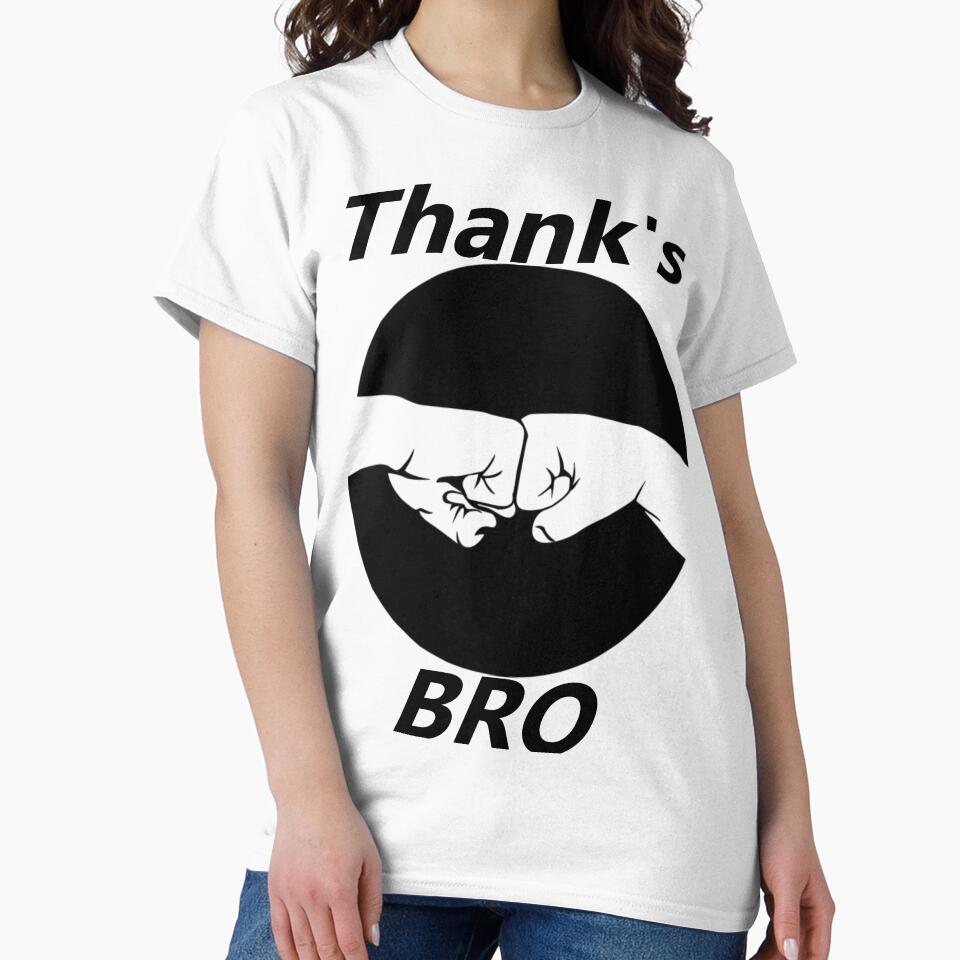 Thank's Bro by KYUBE T-Shirts, Hoodie, Sweatshirt | BlankRebels.com (Image 2)