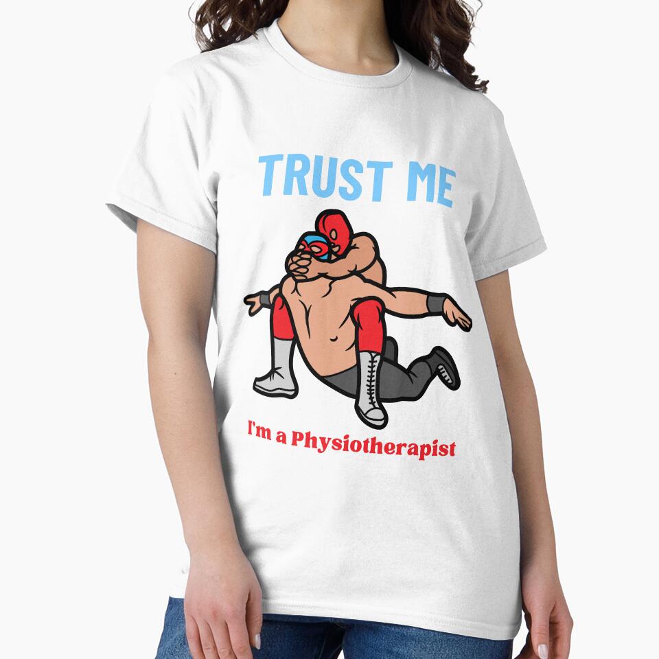 Trust Me I'm a Physiotherapist by SFIPS T-Shirts, Hoodie, Sweatshirt | BlankRebels.com (Image 2)