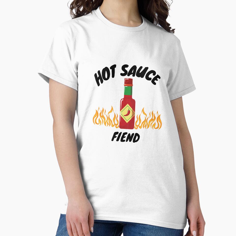 Hot sauce fiend by joshcwa T-Shirts, Hoodie, Sweatshirt | BlankRebels.com (Image 2)