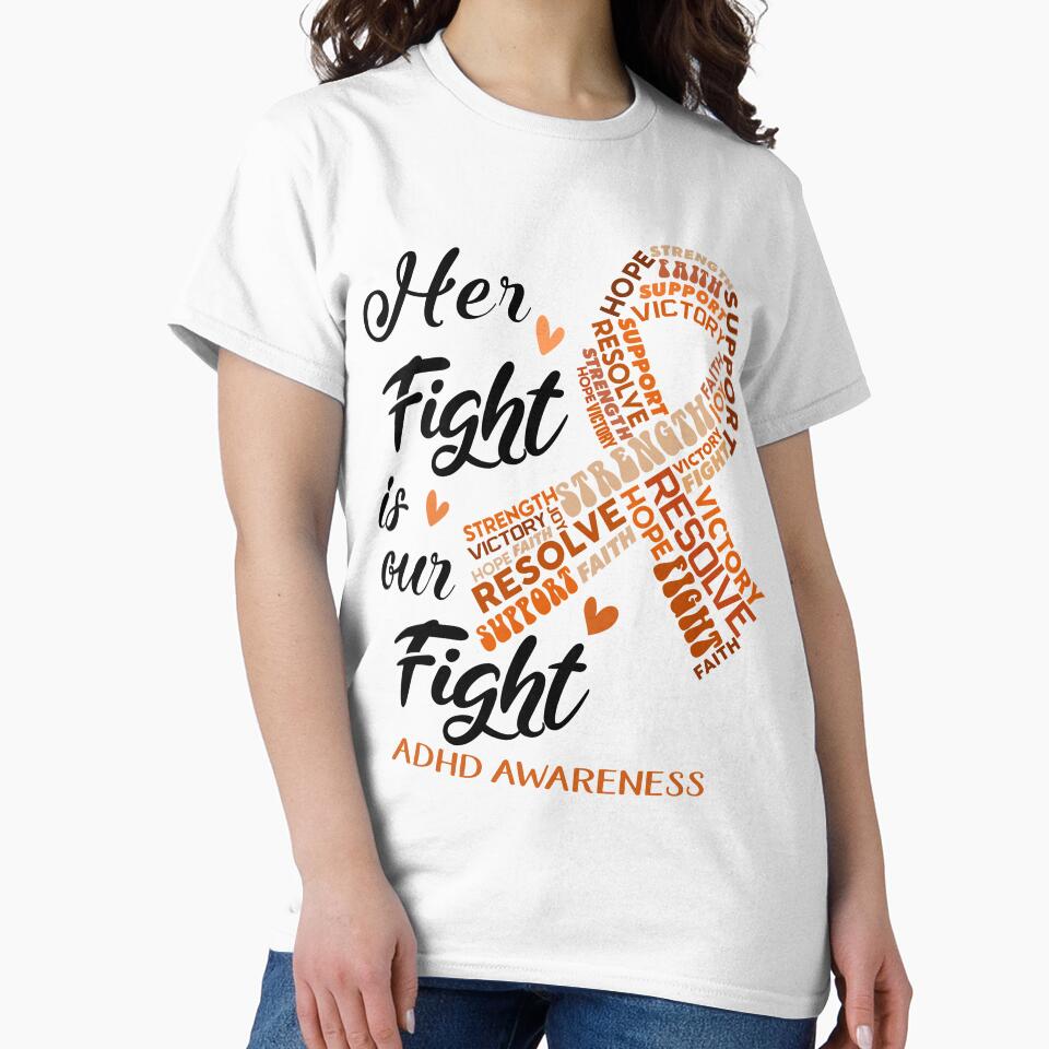 ADHD Warrior, Her Fight is our Fight ADHD Awareness by Greggwillard T-Shirts, Hoodie, Sweatshirt | BlankRebels.com (Image 2)