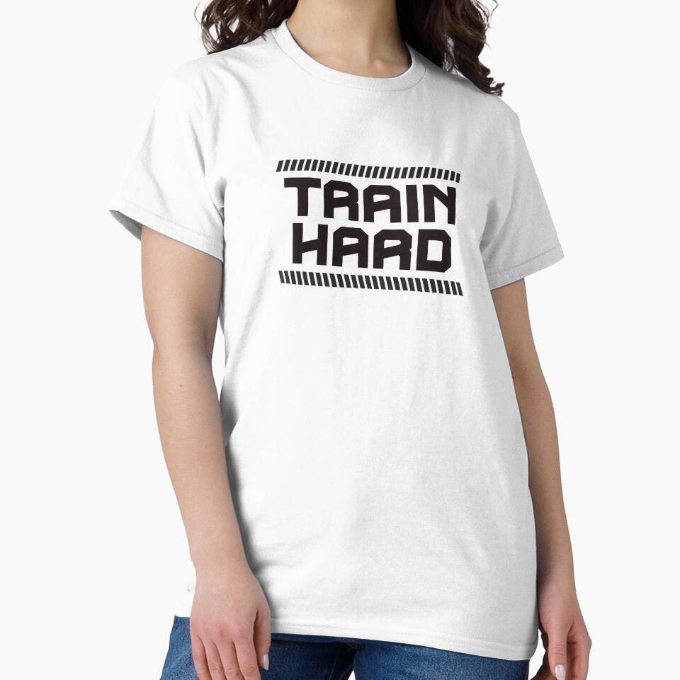 Train Hard Fitness Graphic Design by QuanJewelry T-Shirts, Hoodie, Sweatshirt | BlankRebels.com (Image 2)
