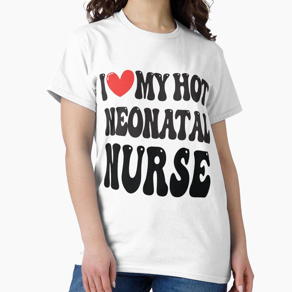 I Love My Hot Neonatal Nurse Wife I Heart My Girlfriend heart of Valentine's Day Funny Gift for Nurses by... (Image 2)