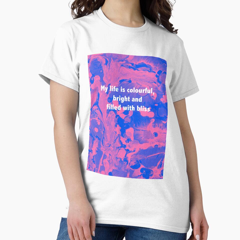 My life is colourful, bright and filled with bliss by diamondqueenmindset T-Shirts, Hoodie, Sweatshirt (Image 2)