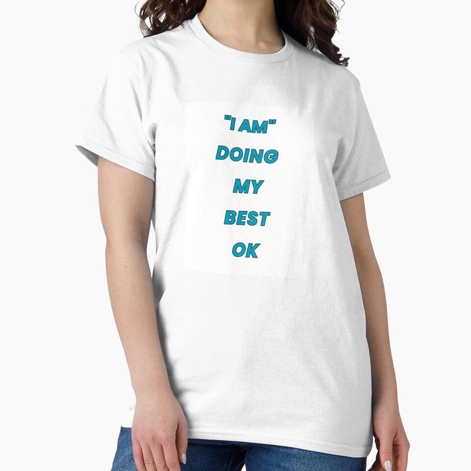 I Doing My Best Ok – Funny Broken English Quote Minimal Typography Design by Fashionhouse360 T-Shirts, Hoodie,... (Image 2)