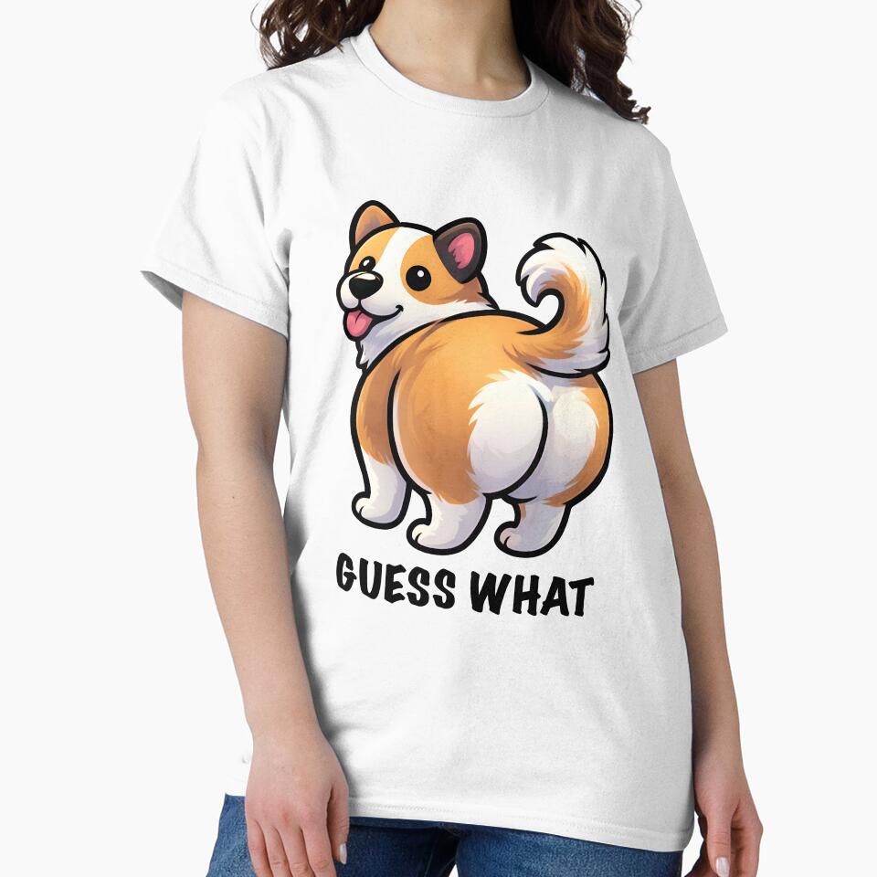 Guess What? Funny Corgi Butt Dog Illustration by Senkov T-Shirts, Hoodie, Sweatshirt | BlankRebels.com (Image 2)