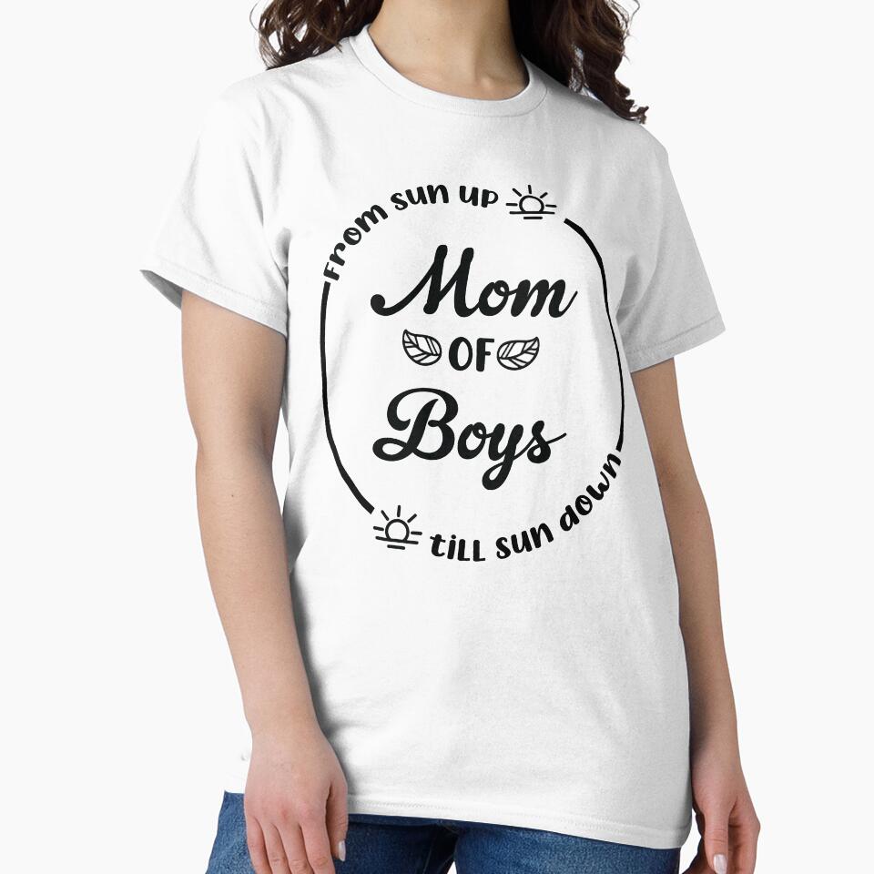 Mom of boys from sun up till sun down by Mushrankhan T-Shirts, Hoodie, Sweatshirt | BlankRebels.com (Image 2)