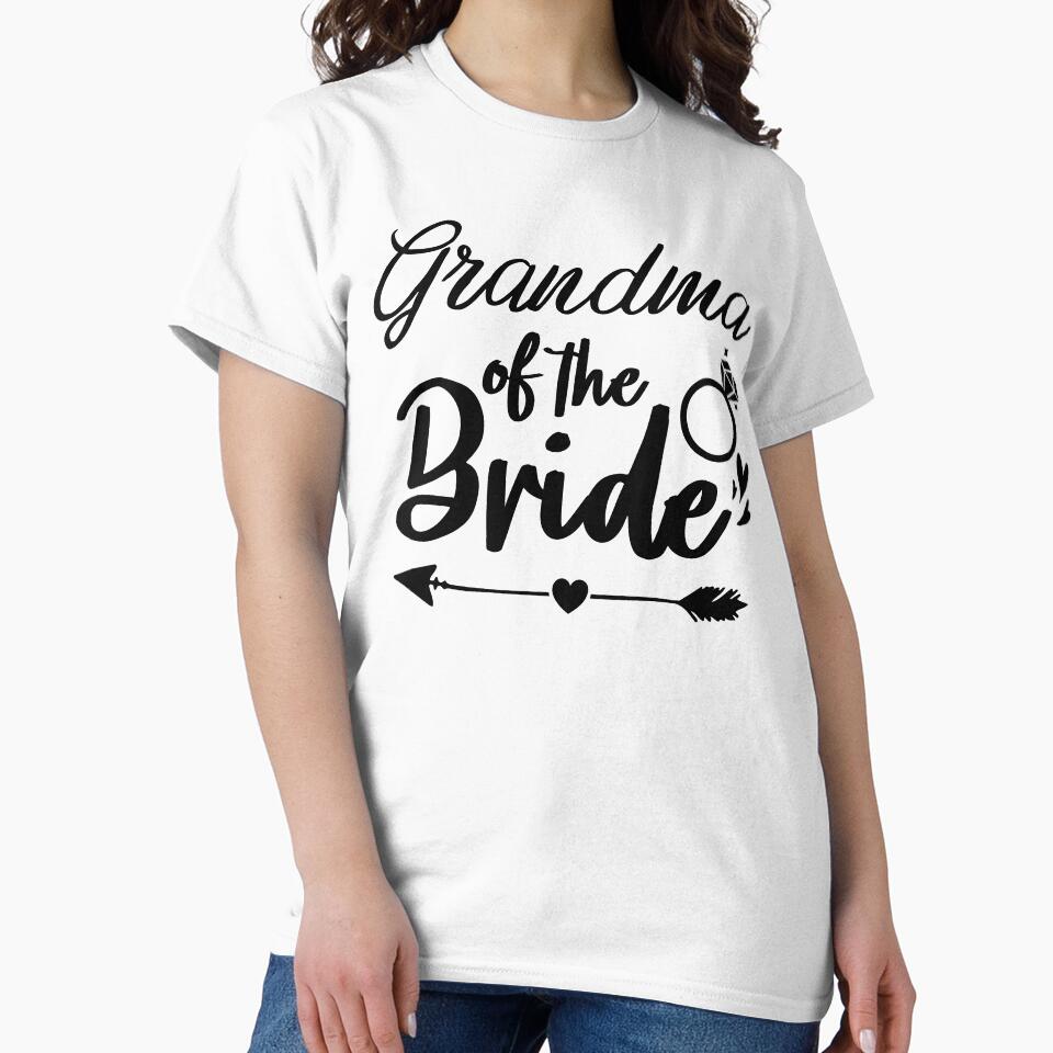 Grandma of the bride by ARY9 T-Shirts, Hoodie, Sweatshirt | BlankRebels.com (Image 2)