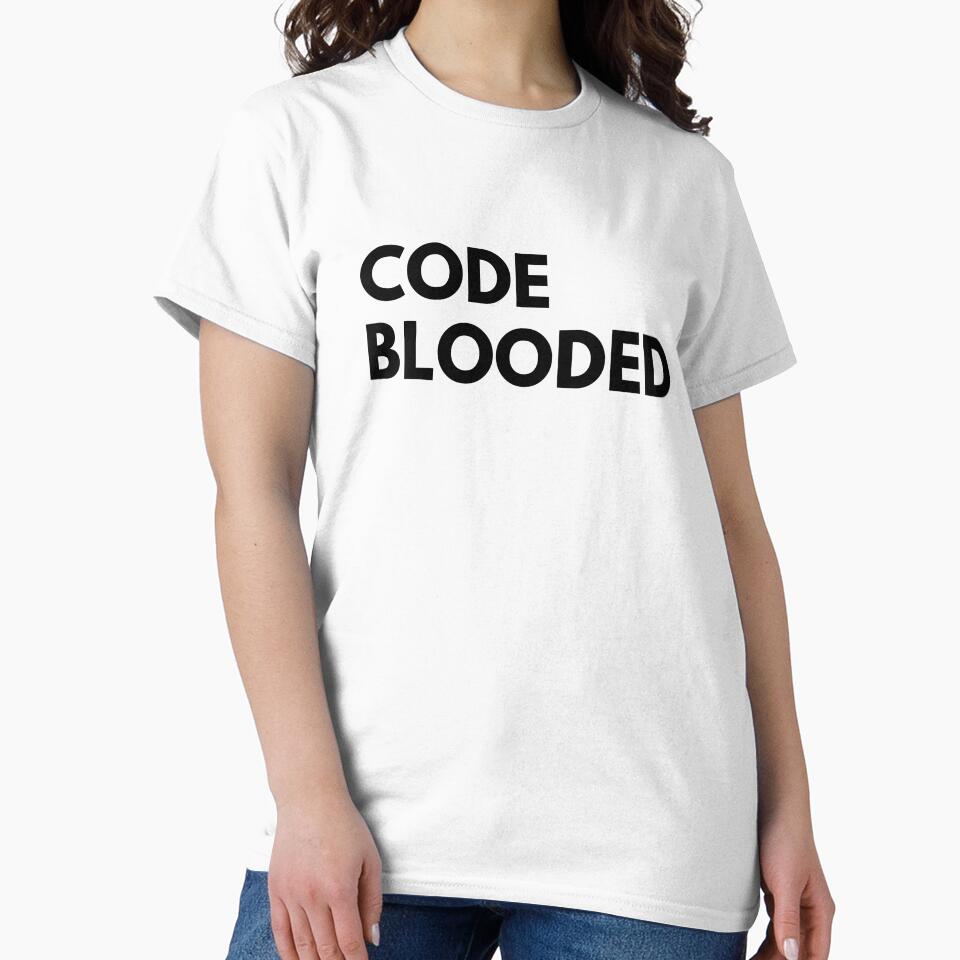 Code Blooded by quoteedesigns T-Shirts, Hoodie, Sweatshirt | BlankRebels.com (Image 2)