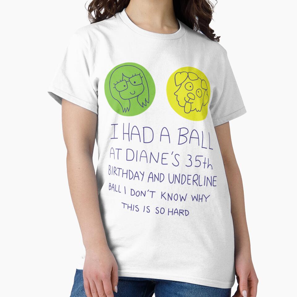 I Had a Ball at Diane_s 35th by taytumbrian33 T-Shirts, Hoodie, Sweatshirt | BlankRebels.com (Image 2)