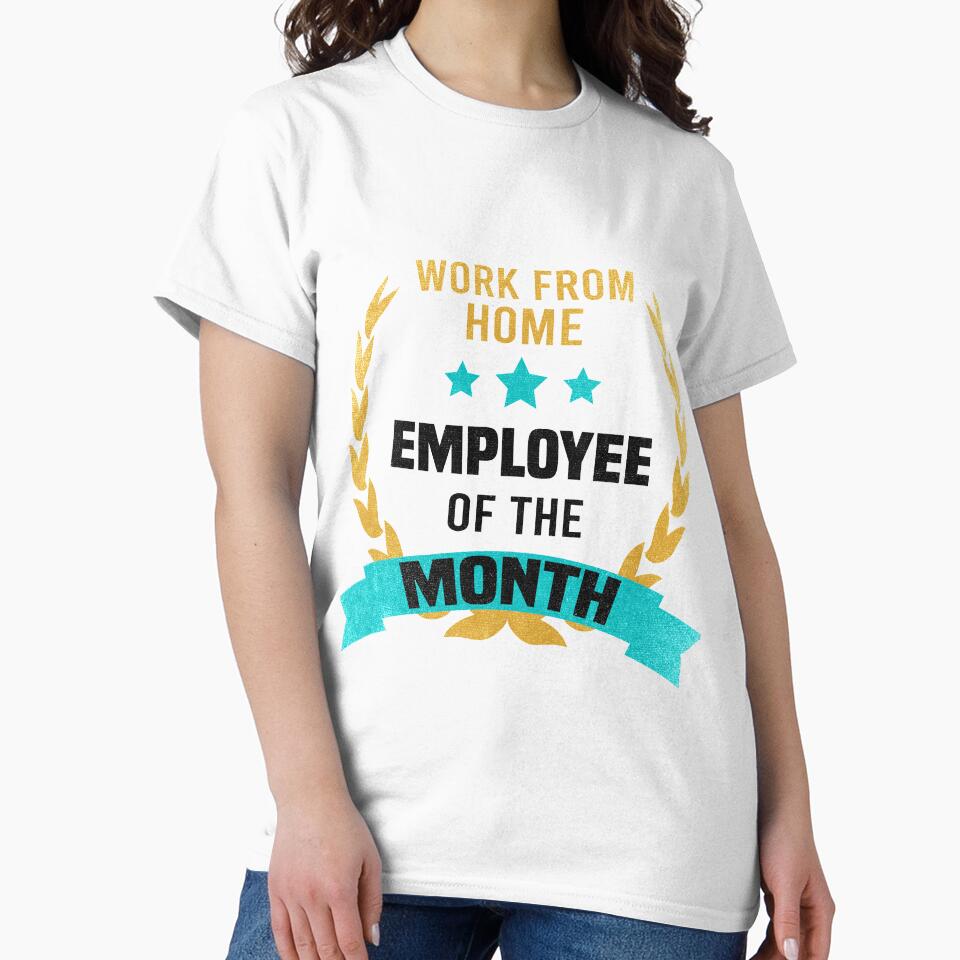 Work from home Employee of the Month Distressed by foramelie T-Shirts, Hoodie, Sweatshirt | BlankRebels.com (Image 2)
