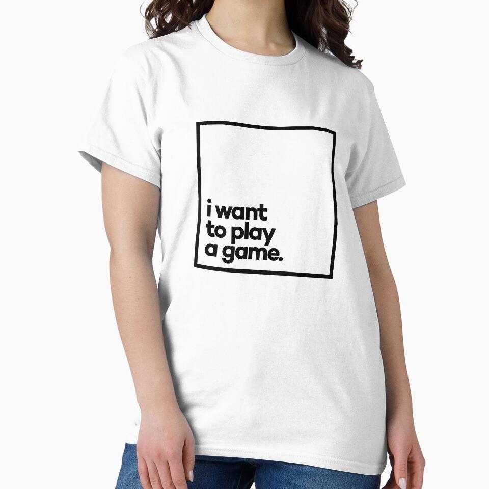 I want to play a game Minimal Black Typography by meeneemal T-Shirts, Hoodie, Sweatshirt | BlankRebels.com (Image 2)