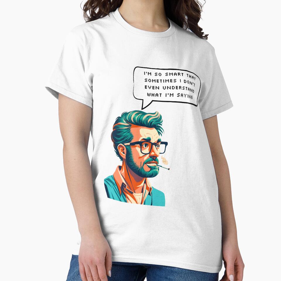 I'm so smart that sometimes I don't even understand what I'm saying | Pixel Style by CircinusStore