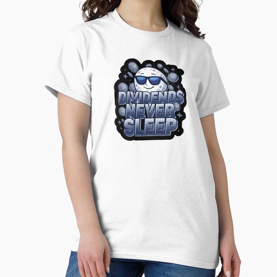 Dividends Never Sleep by variant designer T-Shirts, Hoodie, Sweatshirt | BlankRebels.com (Image 2)