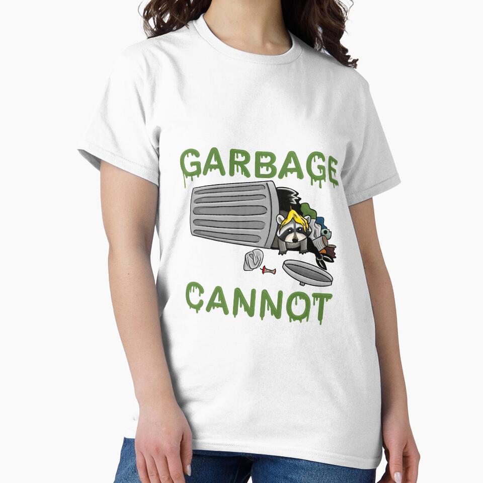Garbage Cannot by YourVagesty T-Shirts, Hoodie, Sweatshirt | BlankRebels.com (Image 2)