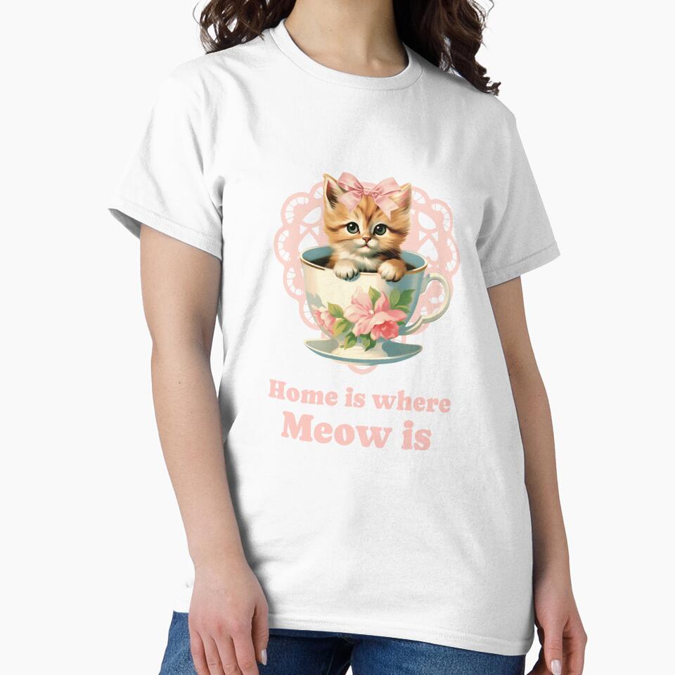 Home is where meow is - coquette kitten inside tea cup by CottonCutie T-Shirts, Hoodie, Sweatshirt (Image 2)