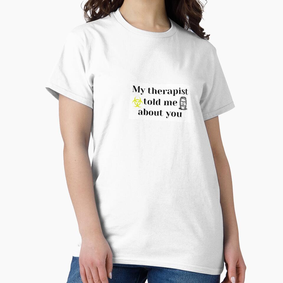 Copy of My therapist told me about YOU (toxic) by oops-ink