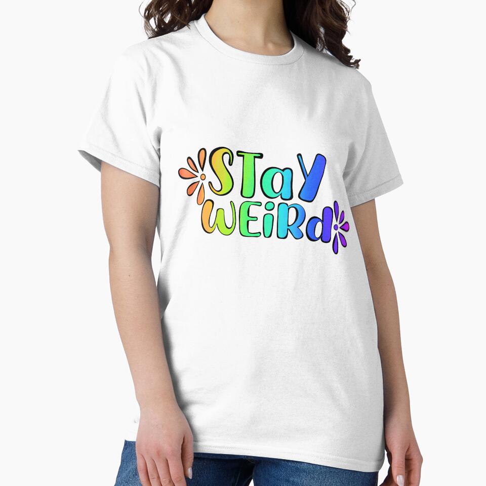 Rainbow Stay Weird by sweetbeesthings T-Shirts, Hoodie, Sweatshirt | BlankRebels.com (Image 2)