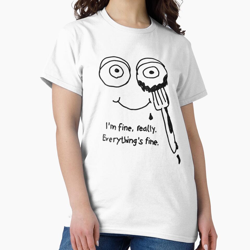 I’m Fine Really Everything’s Fine Mental Health Grunge Doodle by RealLifeMerchies