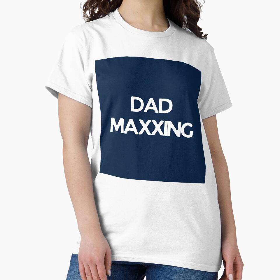 Copy of Copy of DAD MAXXING by DadMaxxing T-Shirts, Hoodie, Sweatshirt | BlankRebels.com (Image 2)