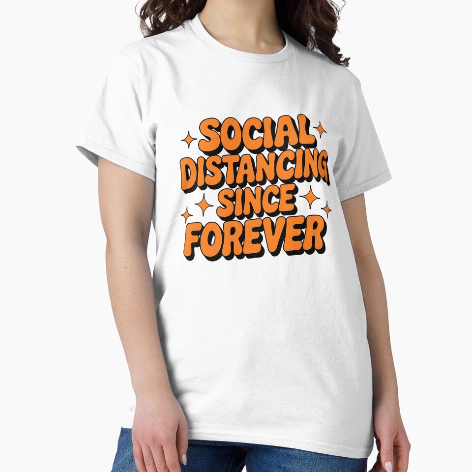 Social Distancing Since Forever – Introvert Humor Design by Evolved Ape T-Shirts, Hoodie, Sweatshirt (Image 2)