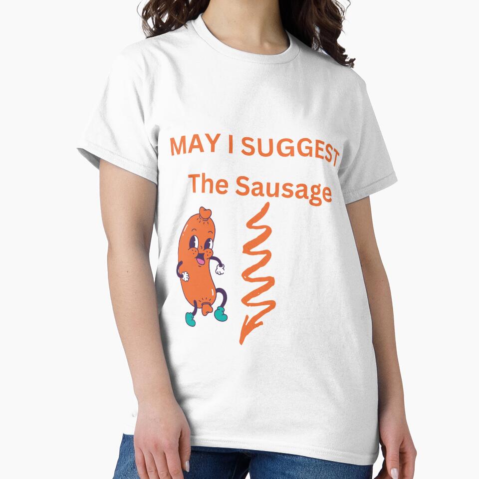 May I Suggest The SAUSAGE by TakePartArt